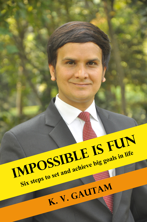 Impossible is Fun book by KV Gautam